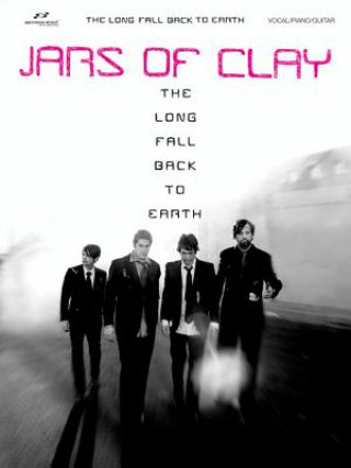 Jars of Clay: The Long Fall Back to Earth