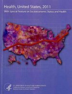 Health, United States: With Special Feature on Socioeconomic Status and Health