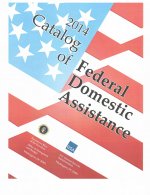 Catalog of Federal Domestic Assistance 2014 (Includes Binder)
