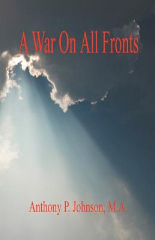 A War on All Fronts