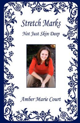 Stretch Marks - Not Just Skin Deep