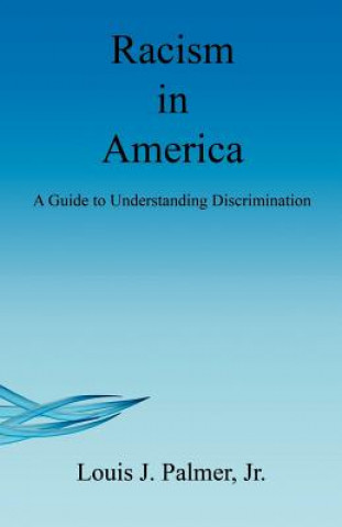 Racism in America - A Guide to Understanding Discrimination