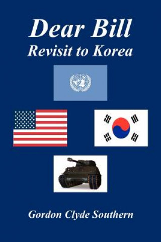 Dear Bill - Revisit to Korea