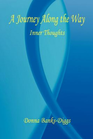 A Journey Along the Way - Inner Thoughts
