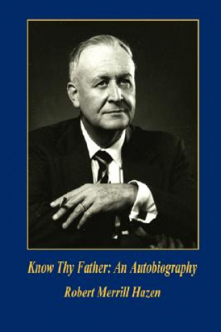 Know Thy Father: An Autobiography