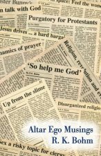 Altar Ego Musings