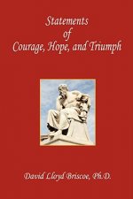 Statements of Courage, Hope, and Triumph