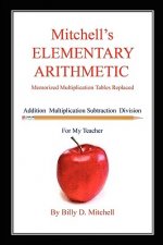Mitchell's Elementary Arithmetic - Memorized Multiplication Tables Replaced