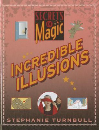 Incredible Illusions