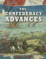 The Confederacy Advances: 1861-1862