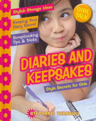 Diaries and Keepsakes: Style Secrets for Girls