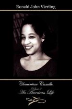 Clementine Camille, Volume 3: An American Life