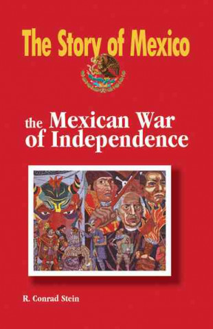 The Mexican War of Independence