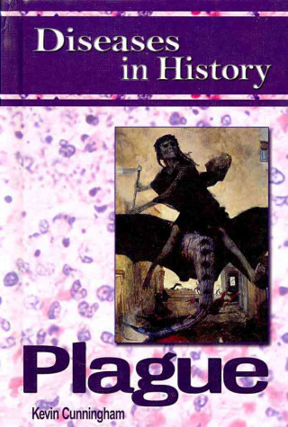 Diseases in History: Plague