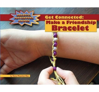 Get Connected: Make a Friendship Bracelet