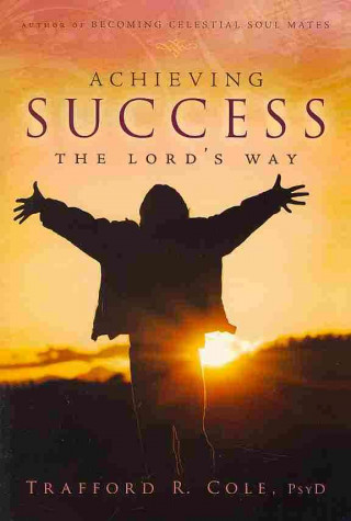 Achieving Success the Lord's Way