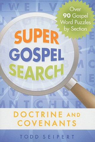 Super Gospel Search: Doctrine and Covenants