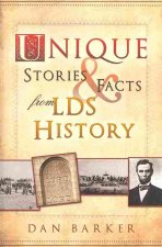 Unique Stories & Facts from LDS History