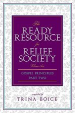 Ready Resource for Relief Society Part 2