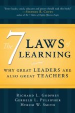 The 7 Laws of Learning: Why Great Leaders Are Also Great Teachers