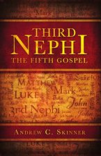 Third Nephi: The Fifth Gospel