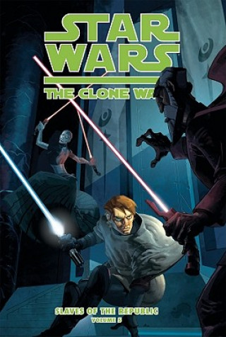 Star Wars the Clone Wars: Slaves of the Republic, Volume 5: A Slave Now, a Slave Forever