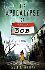 Apocalypse Of Bob, The