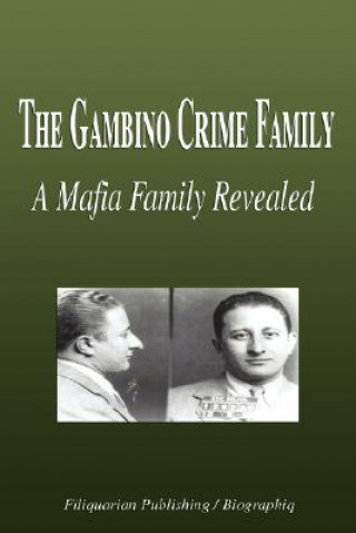 The Gambino Crime Family - A Mafia Family Revealed (Biography)