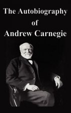 The Autobiography of Andrew Carnegie