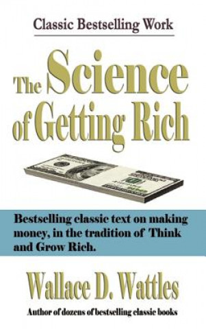 The Science of Getting Rich (Wallace D. Wattles)(Twarda)