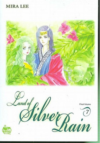 Land of Silver Rain: Volume 7