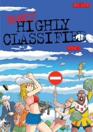 Almost Highly Classified Volume 1