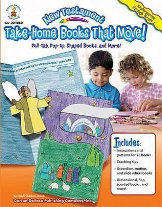 New Testament Take-Home Books That Move!, Grades K - 2: Pull-Tab, Pop-Up, Shaped Books, and More!