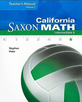 California Saxon Math Intermediate 6, Volume 2