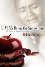 Living Below the Snake Line