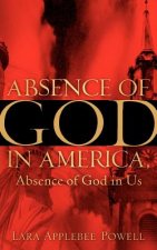 Absence of God in America, Absence of God in Us