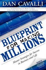 Blueprint for Making Millions