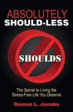 Absolutely Should-Less