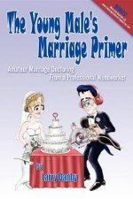 Young Male's Marriage Primer