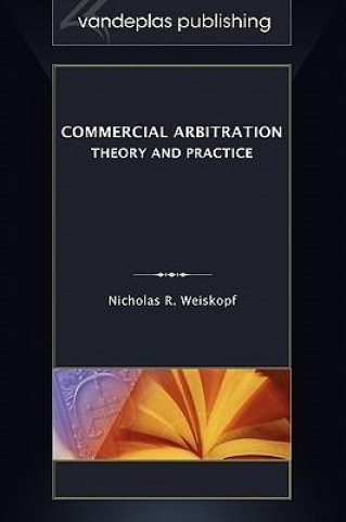 Commercial Arbitration: Theory and Practice