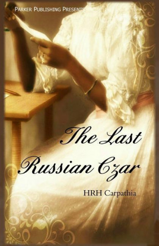 The Last Russian Czar