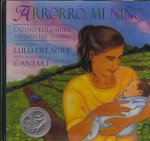 Arrorro, Mi Nino: Latino Lullabies And Gentle Games