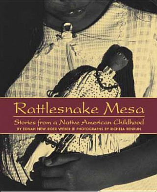Rattl Rattlesnake Mesa: Stories from a Native American Childhood