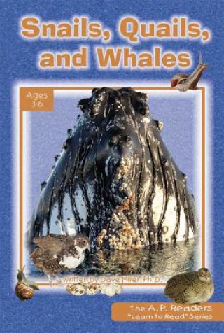 Snails, Quails, and Whales