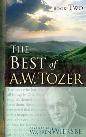 The Best of A.W. Tozer, Book Two
