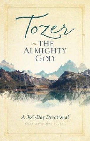 Tozer On The Almighty God