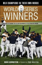 World Series Winners: What It Takes to Claim Baseball's Ultimate Prize