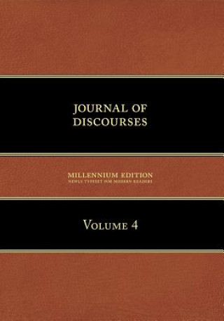 Journal of Discourses, Volume 4