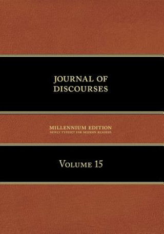 Journal of Discourses, Volume 15