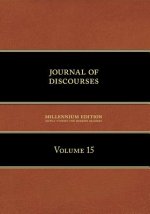 Journal of Discourses, Volume 15